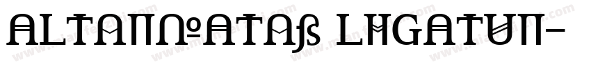 ALTERNATES LIGATUR字体转换